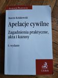 Apelacje Cywilne, zagadnienia praktyczne, akta i kazusy wyd. 6