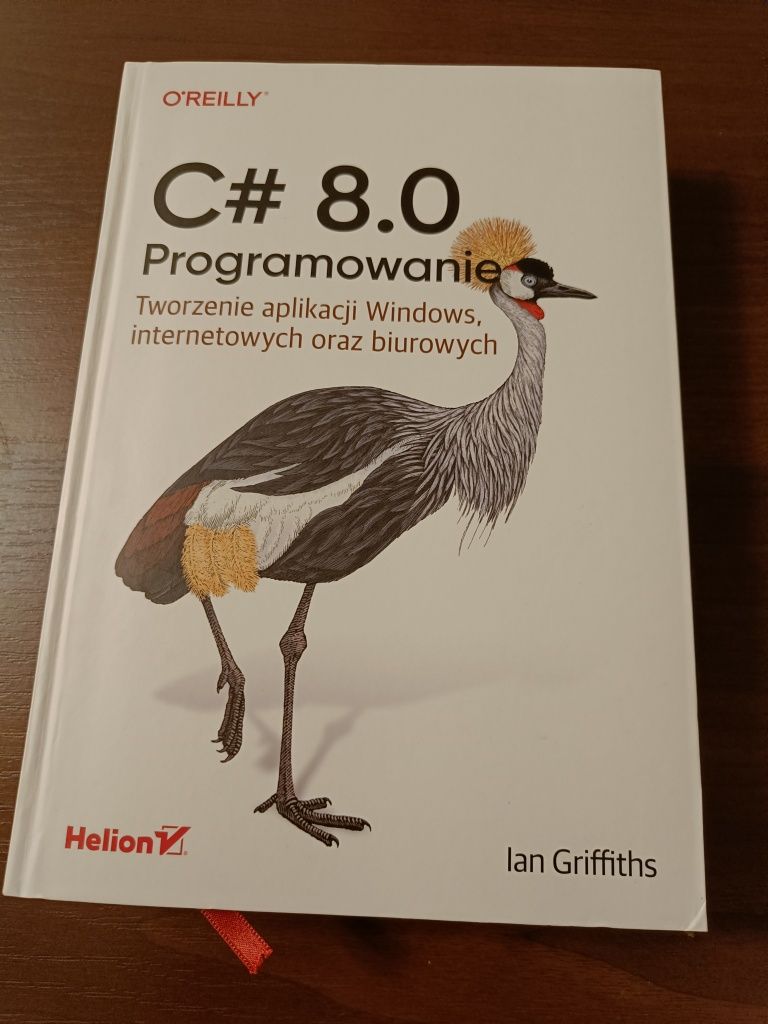 C# 8.0 Programowanie Tworzenie aplikacji Windows, internetowych