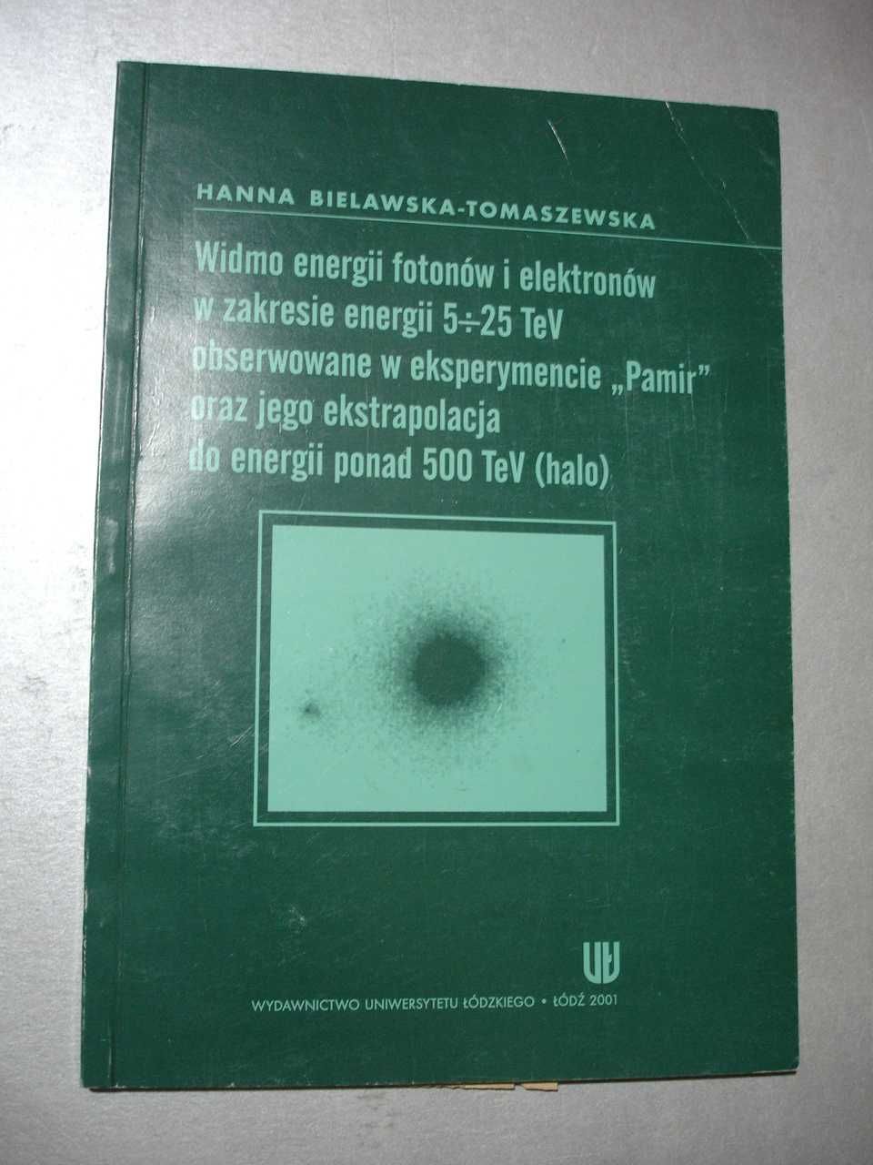 Widmo energii fotonów i elektronów w zakresie Bielawska-Tomaszewska