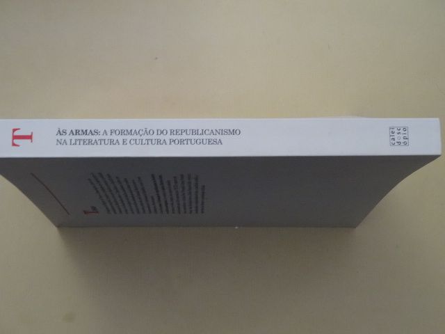 Às Armas: A Formação do Republicanismo na Literatura e Cultura Port...