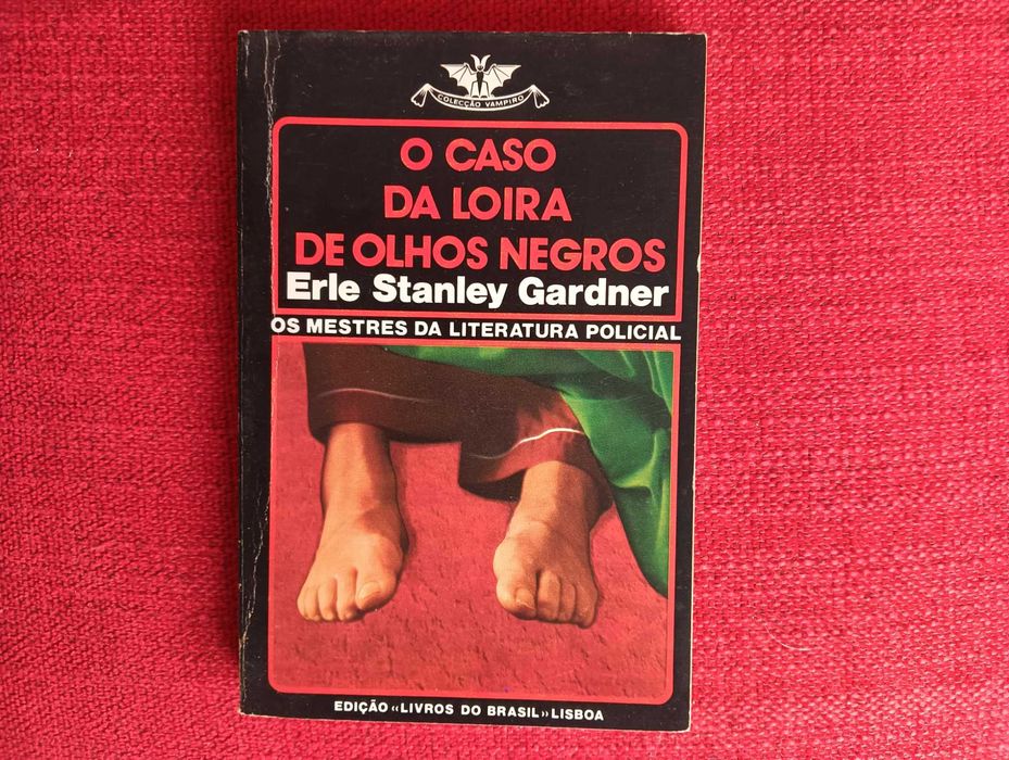 O Caso da Loira de Olhos Negros - Erle Stanley Gardner