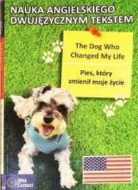Pies, który zmienił moje życie / The dog who... - Eleonora Nowak-Serw