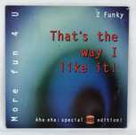 2 Funky - That's The Way I Like It (CD)