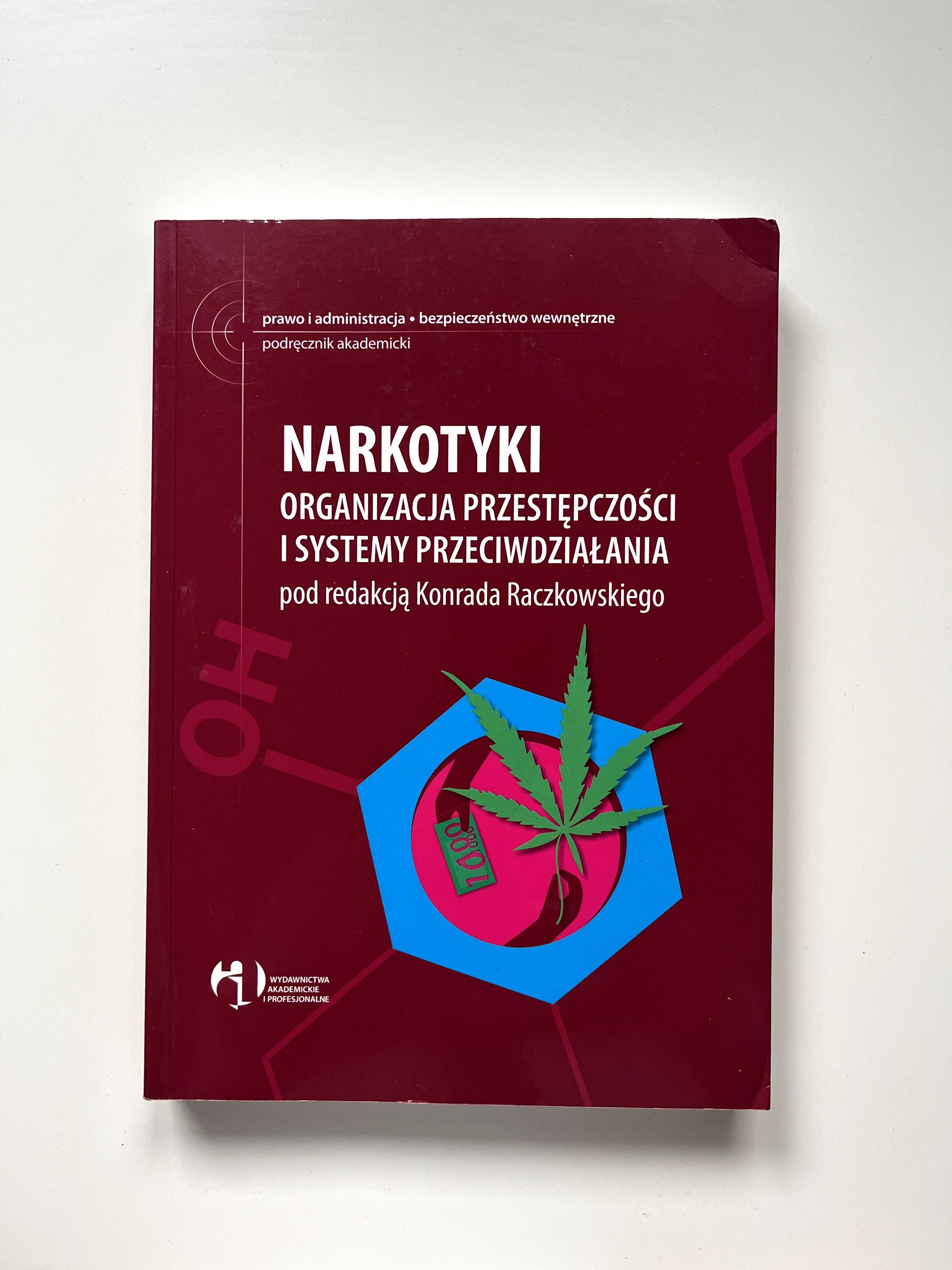 "Narkotyki. Organizacja przestępczości i systemy przeciwdziałania"