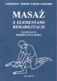 Masaż z elementami rehabilitacji - Tadeusz Kasperczyk, Leszek Magiera