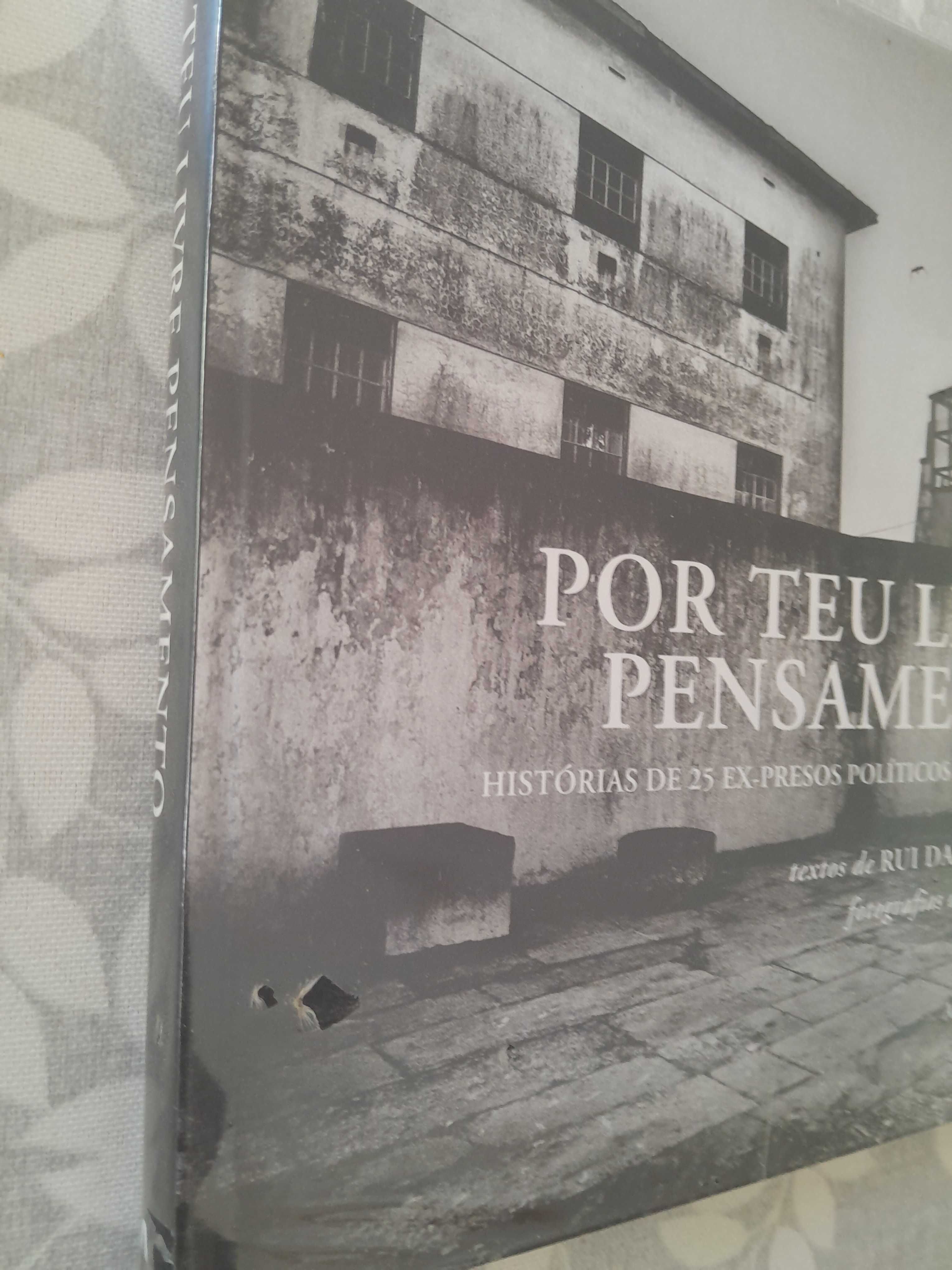 Por teu livre pensamento - Histórias de 25 ex.presos politicos port.