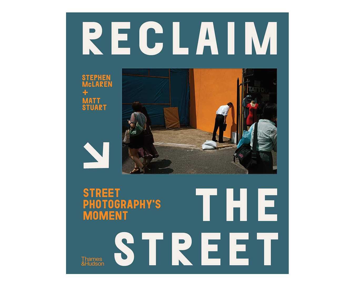 Книга Reclaim the Street: Street Photography's Moment