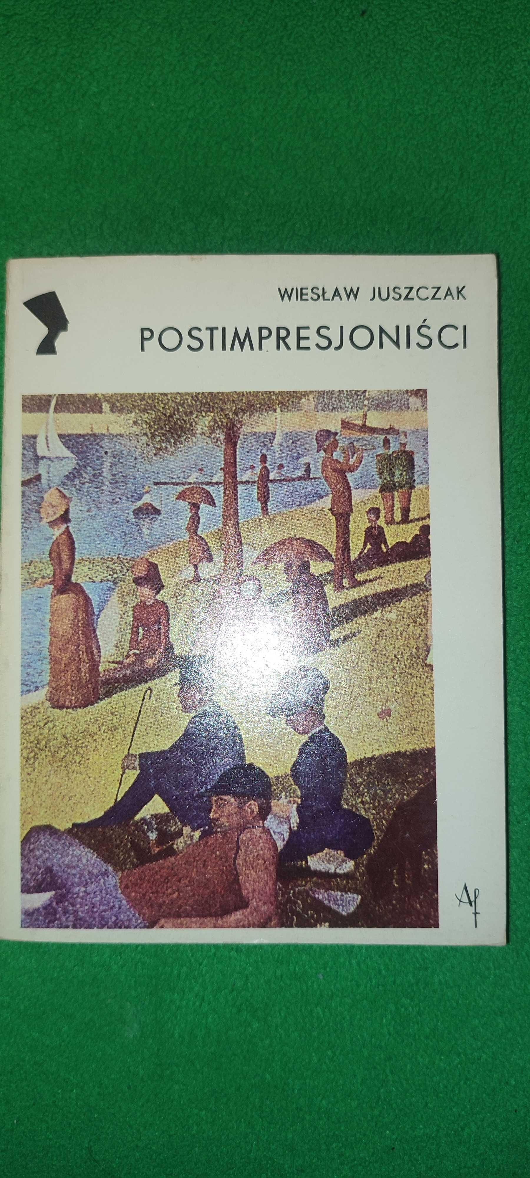 Postimpresjoniści. W.Juszczak