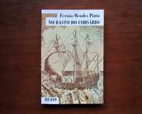 No Rasto do Corsário - Fernão Mendes Pinto