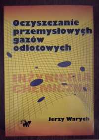 Oczyszczanie przemysłowych gazów odlotowych - Jerzy Warych