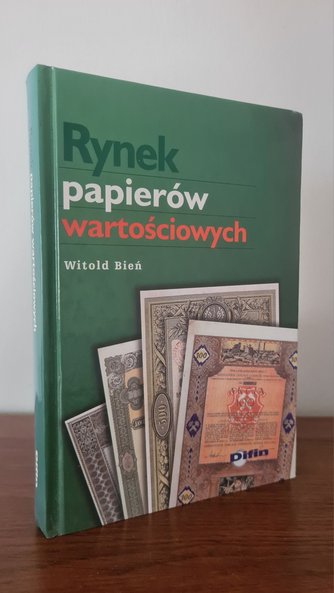 Rynek papierów wartościowych - Witold Bień