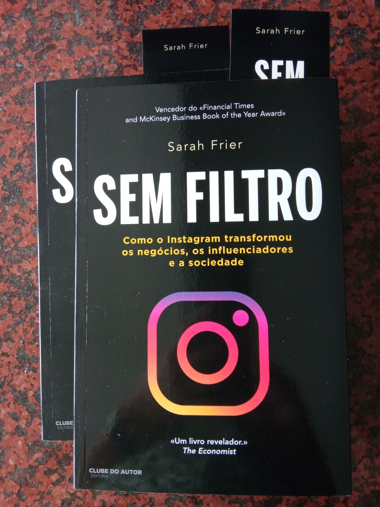 Sem Filtro - Como o Instagram transformou os negócios - de Sarah Frier