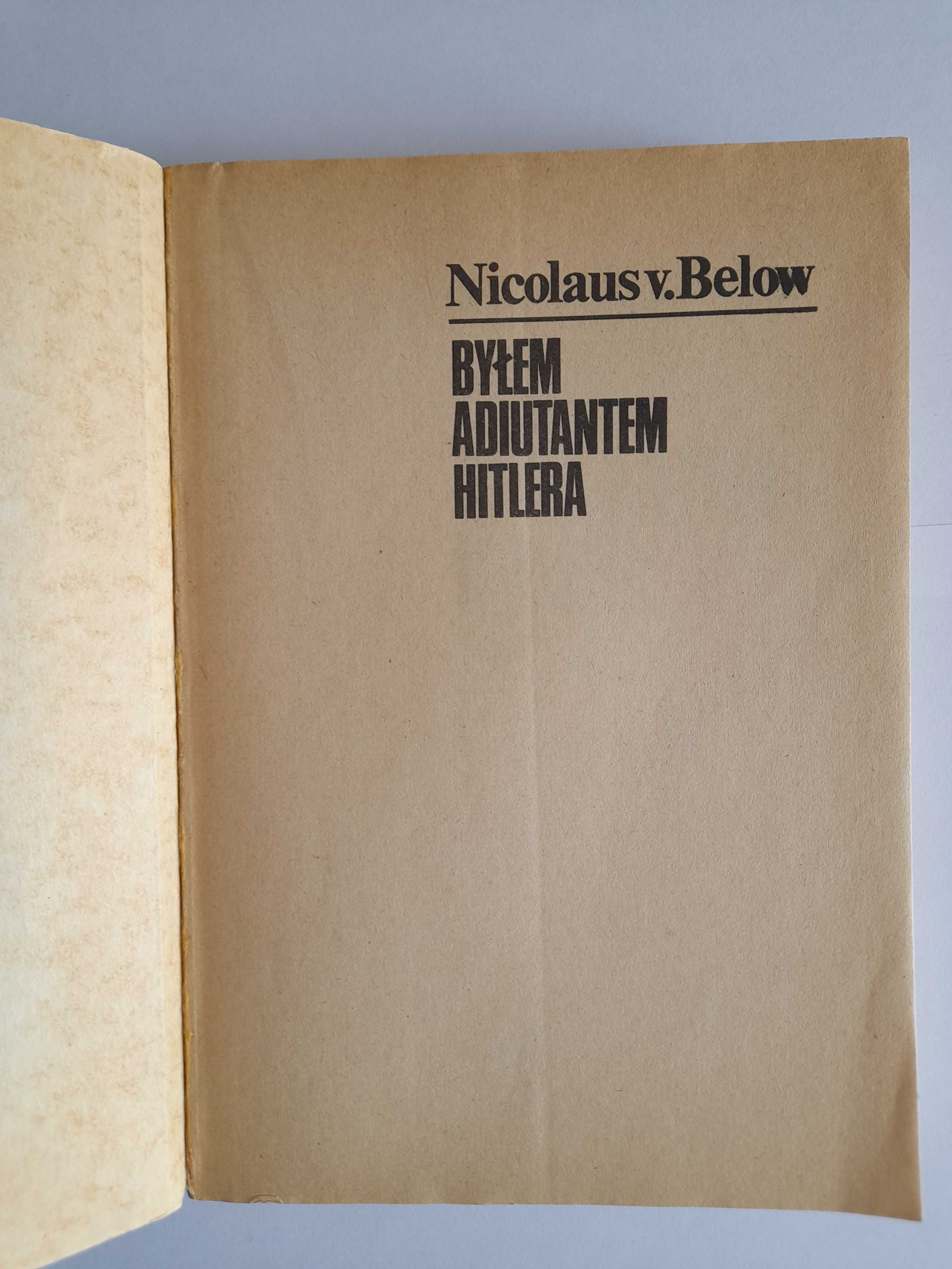 Byłem adiutantem Hitlera - Nicolaus v. Below