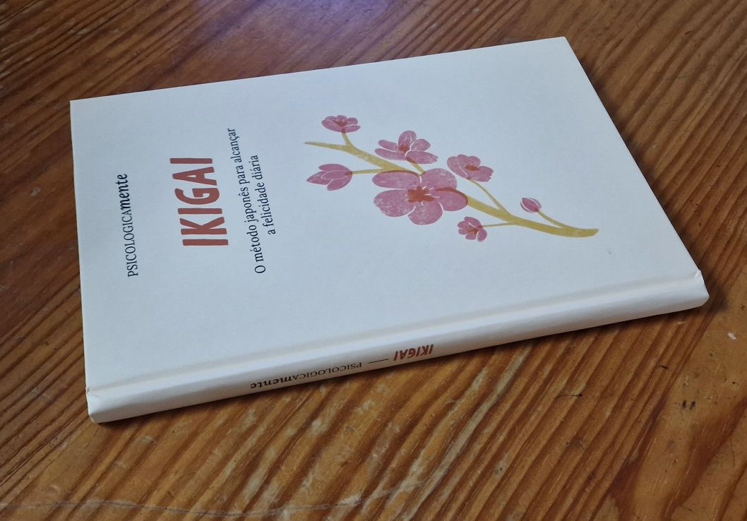 Ikigai - O Método Japonês para alcançar a Felicidade diária