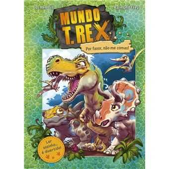 Mundo T. Rex: Por Favor, Não me Comas! / Mas que Ovo é Este?