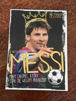 Książka o Messi, który stał się wielkim WIELKIM piłkarzem