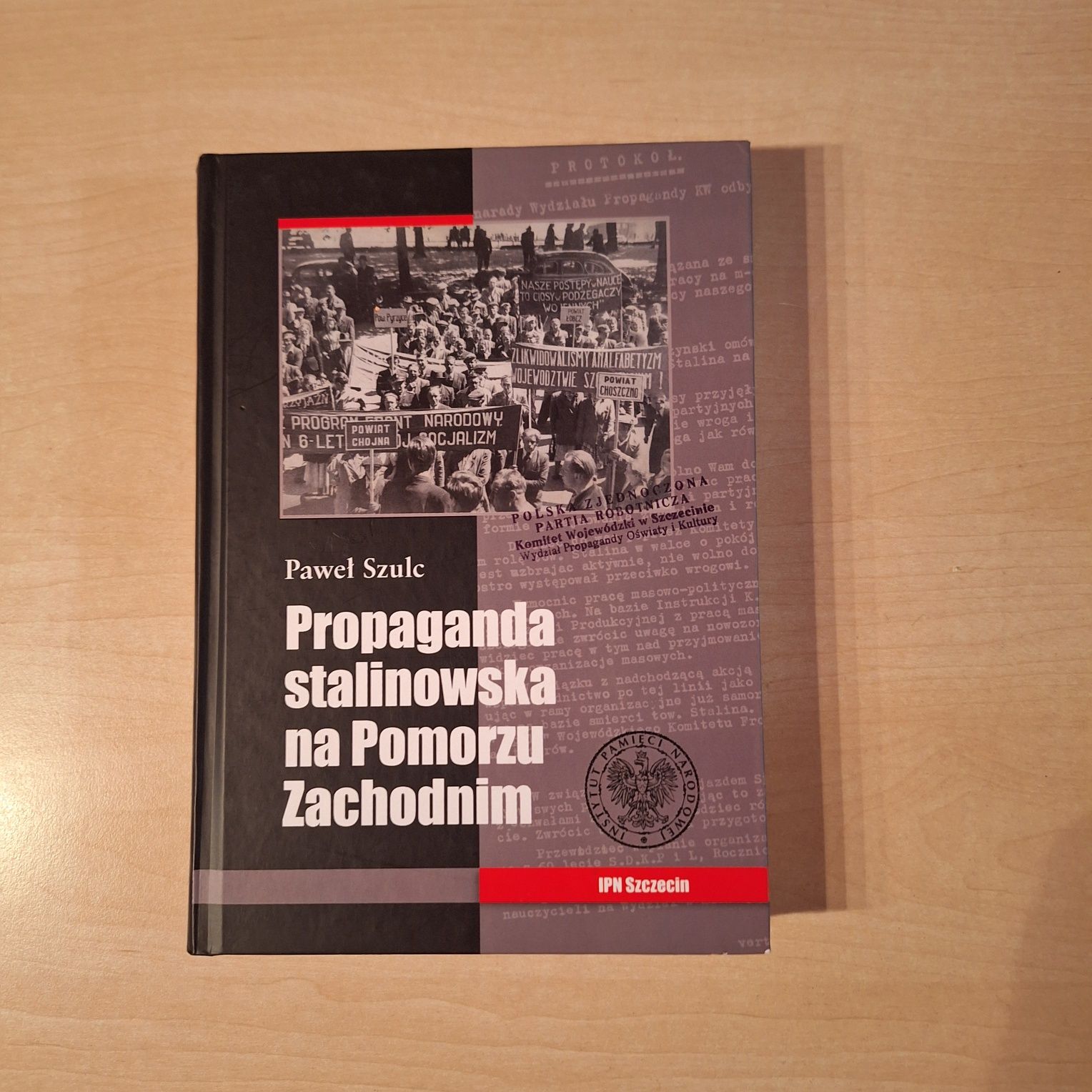 Paweł Szulc Propaganda stalinowska na Pomorzu Zachodnim