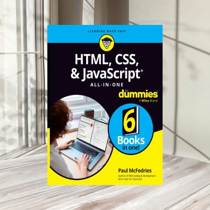 HTML, CSS, & JavaScript. ALL-IN-ONE by Paul McFedries