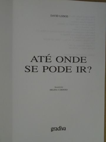 Até Onde Se Pode Ir de David Lodge - 1ª Edição