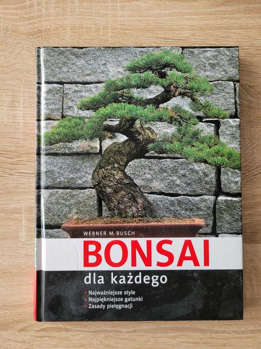 Bonsai dla każdego + GRATIS (Bonsai - to może być proste)