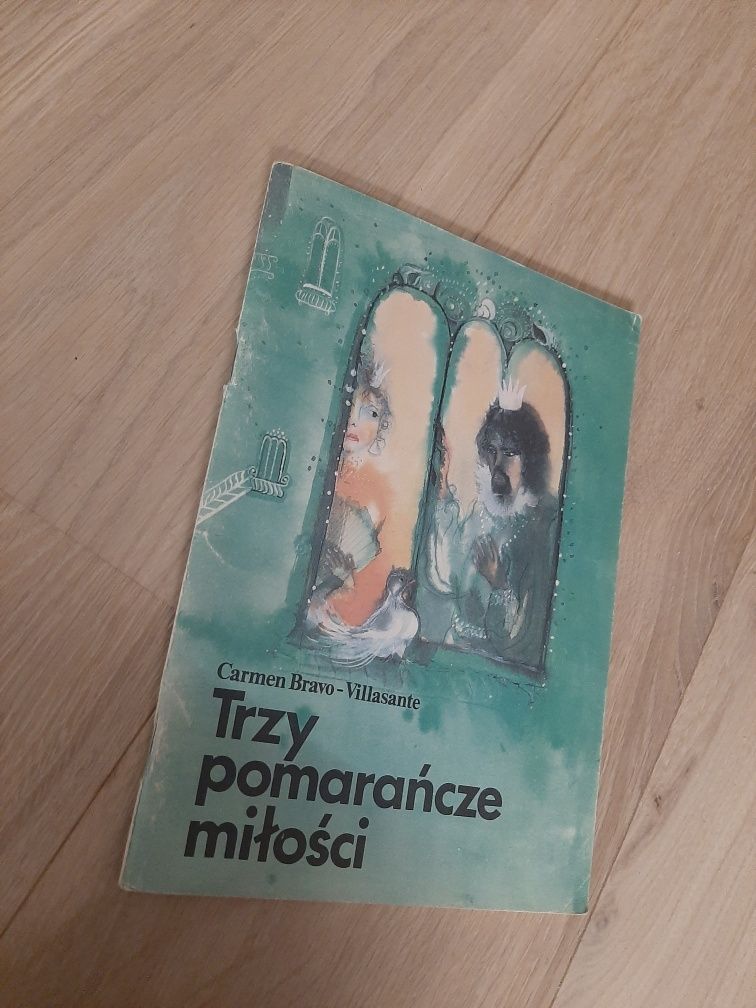 Trzy pomarańcze miłości - Carmen Bravo- Villasante