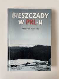 Książka: Bieszczady w PRL'u - Krzysztof Potaczała
