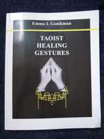 "Taoist healing gestures" Wmma I. Gonikman