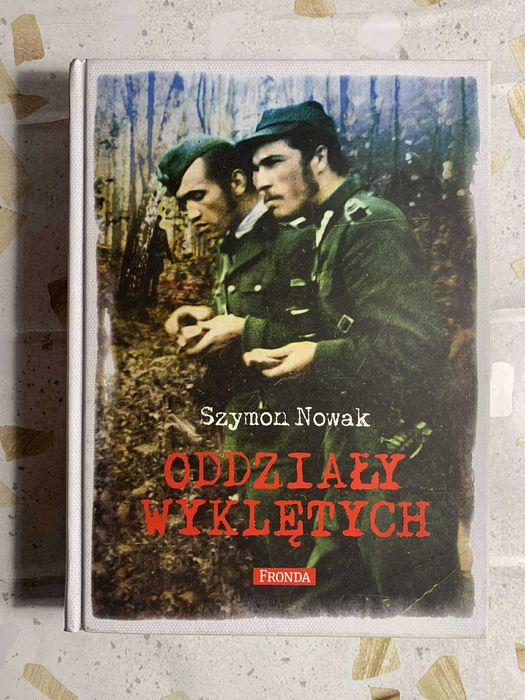 Oddziały Wyklętych – Szymon Nowak – stan idealny, nigdy nieużywana