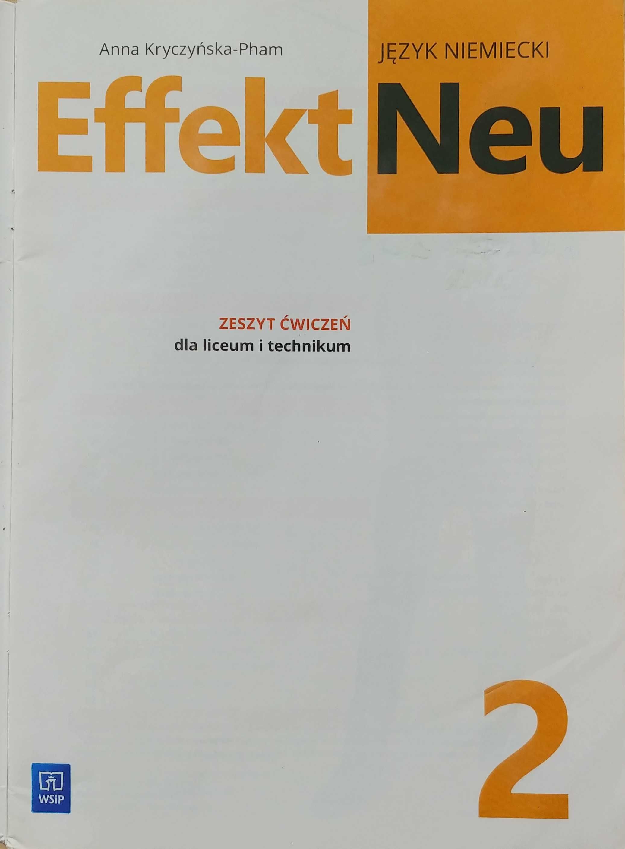 Effekt Neu 2. J. niem. Zeszyt Ćwiczeń dla Liceum Ogóln. i Technikum.