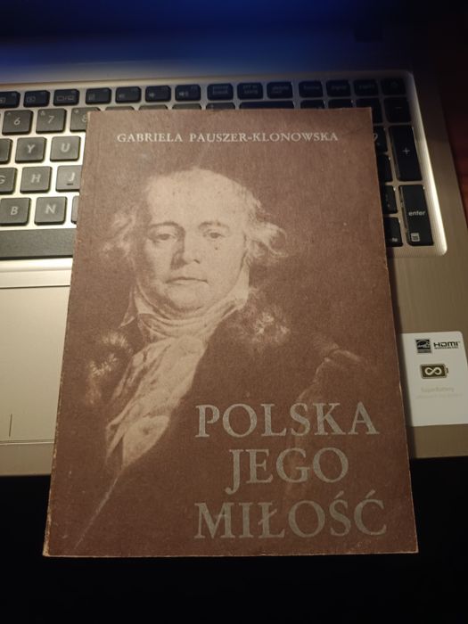 Polska Jego Miłość - Gabriela Pauszek-Klonowska