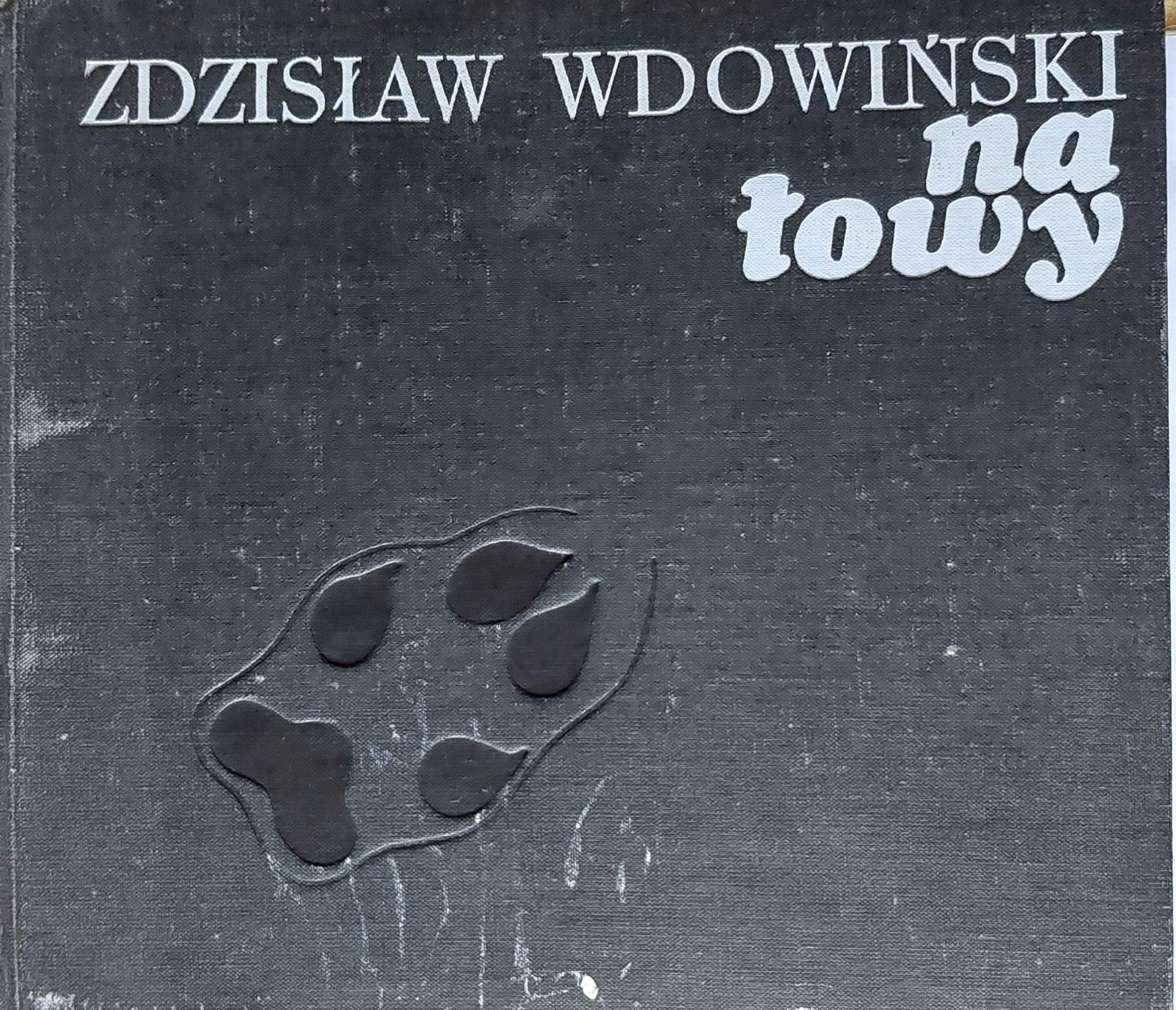 NA ŁOWY - Zdzisław Wdowiński | książka | duży format, twarda oprawa