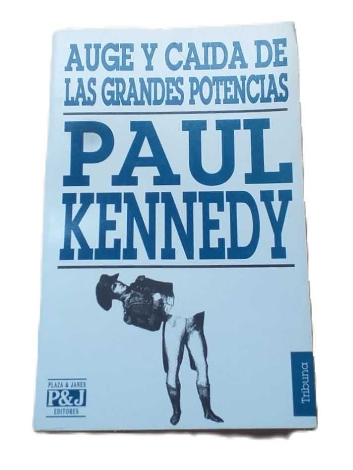 Auge y Caida de las Grandes Potencias, de Paul Kennedy
