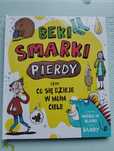 Beki smarki pierdy. Czyli co się dzieje w moim ciele.