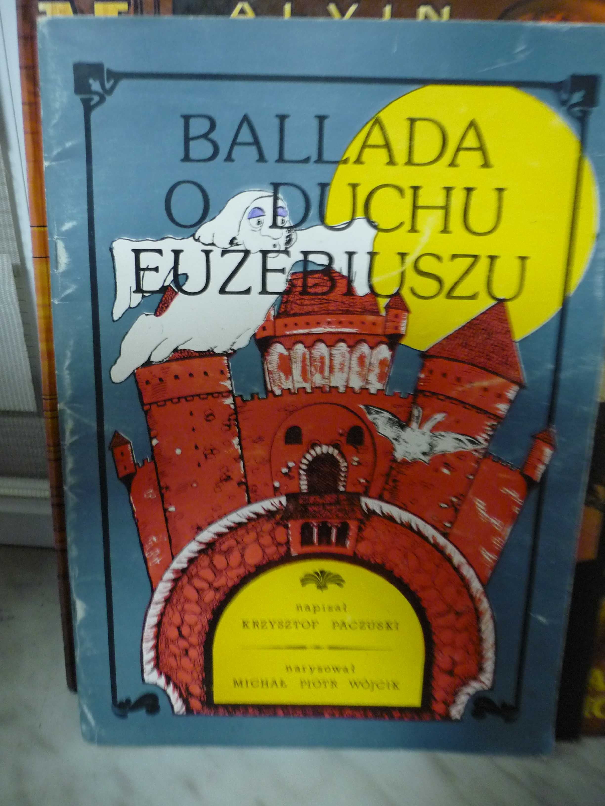 Ballada o duchu Euzebiuszu , K.Paczuski , M.P.Wójcik.