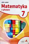 Matematyka z plusem klasa 7 GWO- zbiór zadań