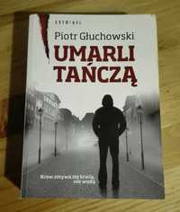 Piotr Gluchowski Umarli tańczą