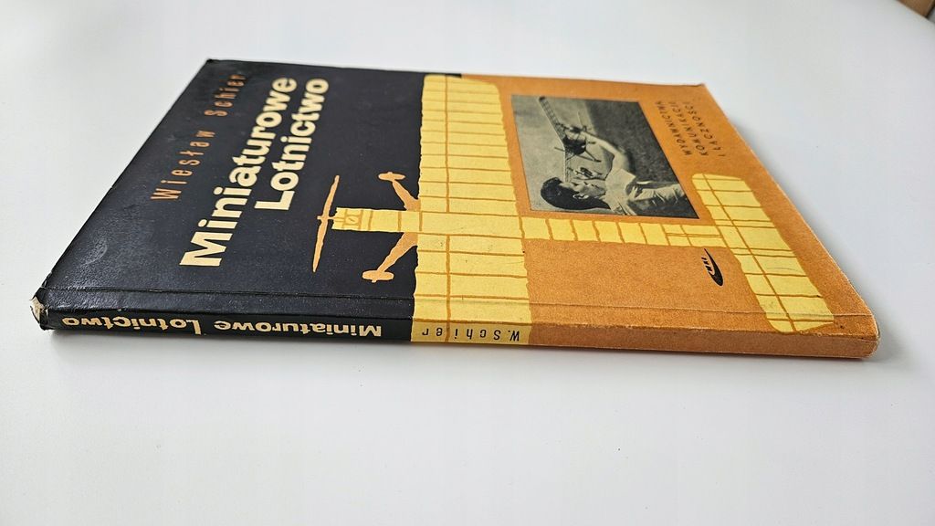 Wiesław Schier Miniaturowe lotnictwo podręcznik młodego modelarza