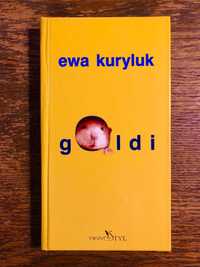 Ewa Kuryluk,  Goldi, stan perfekcyjny