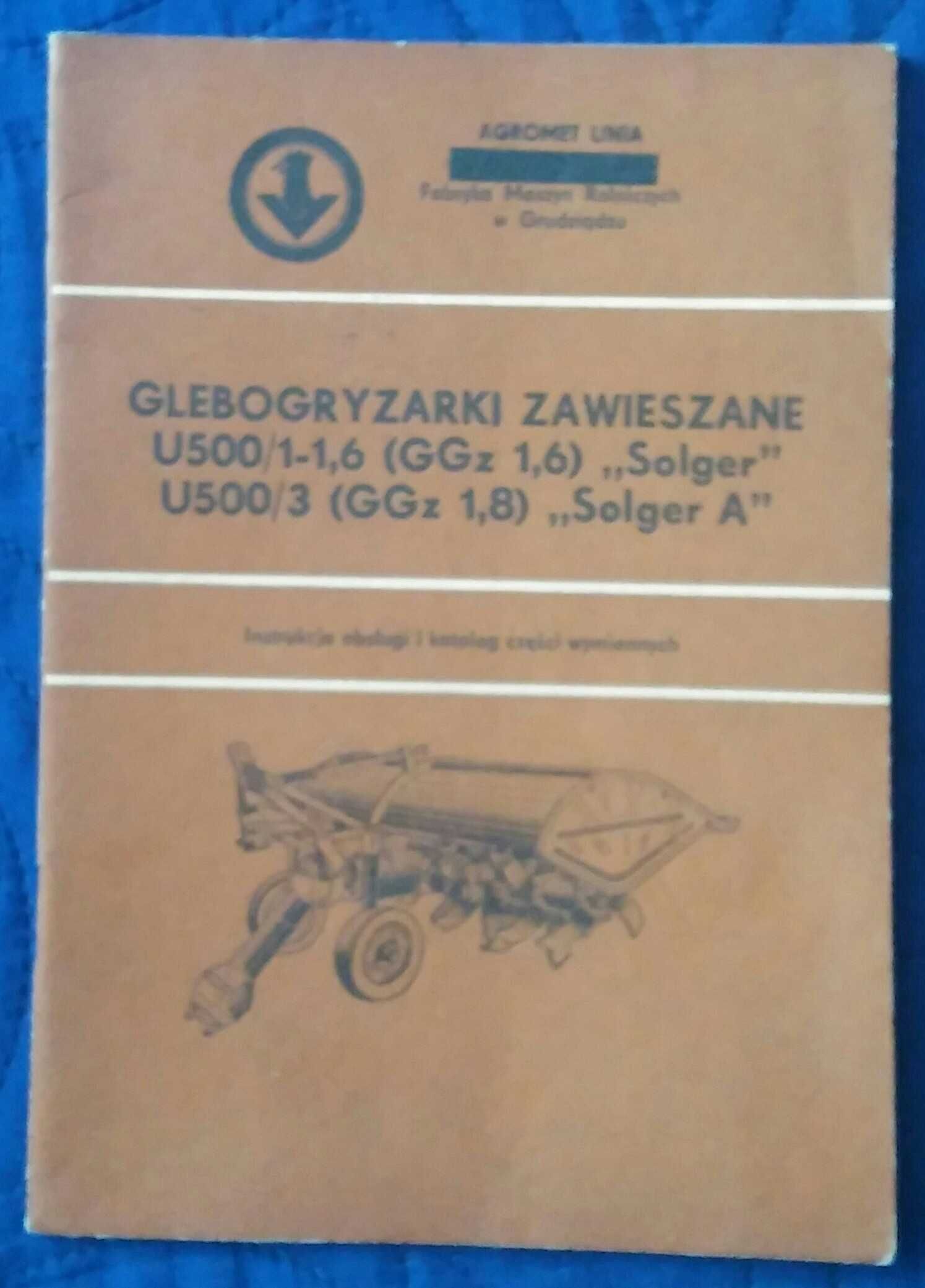 Glebogryzarka U500 Solger A instrukcja obsługi katalog części GGz