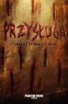 Przysługa, Tomaszewski Tomasz