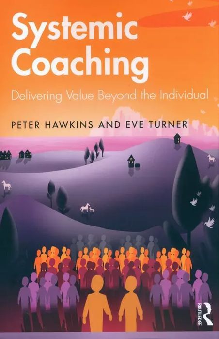 Systemic Coaching Hawkins Peter, Turner Eve