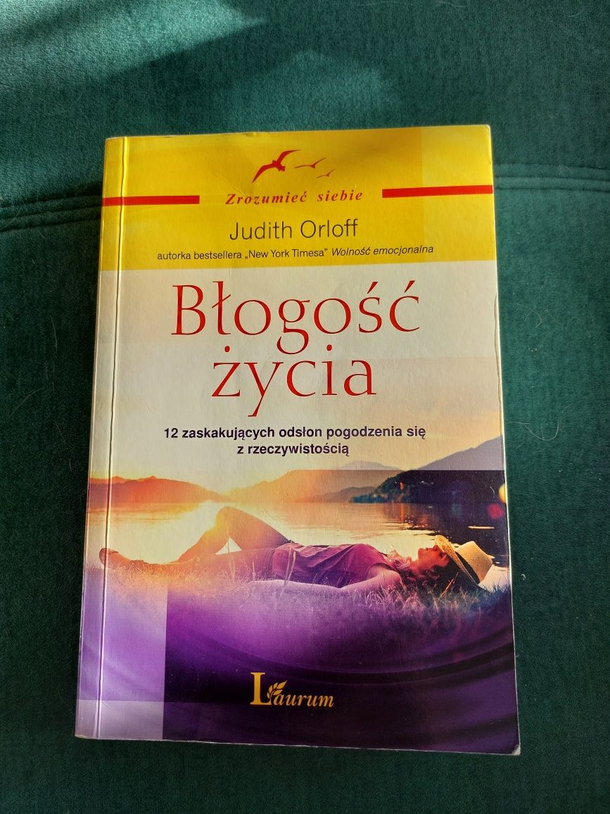 Błogość życia Judith Orloff