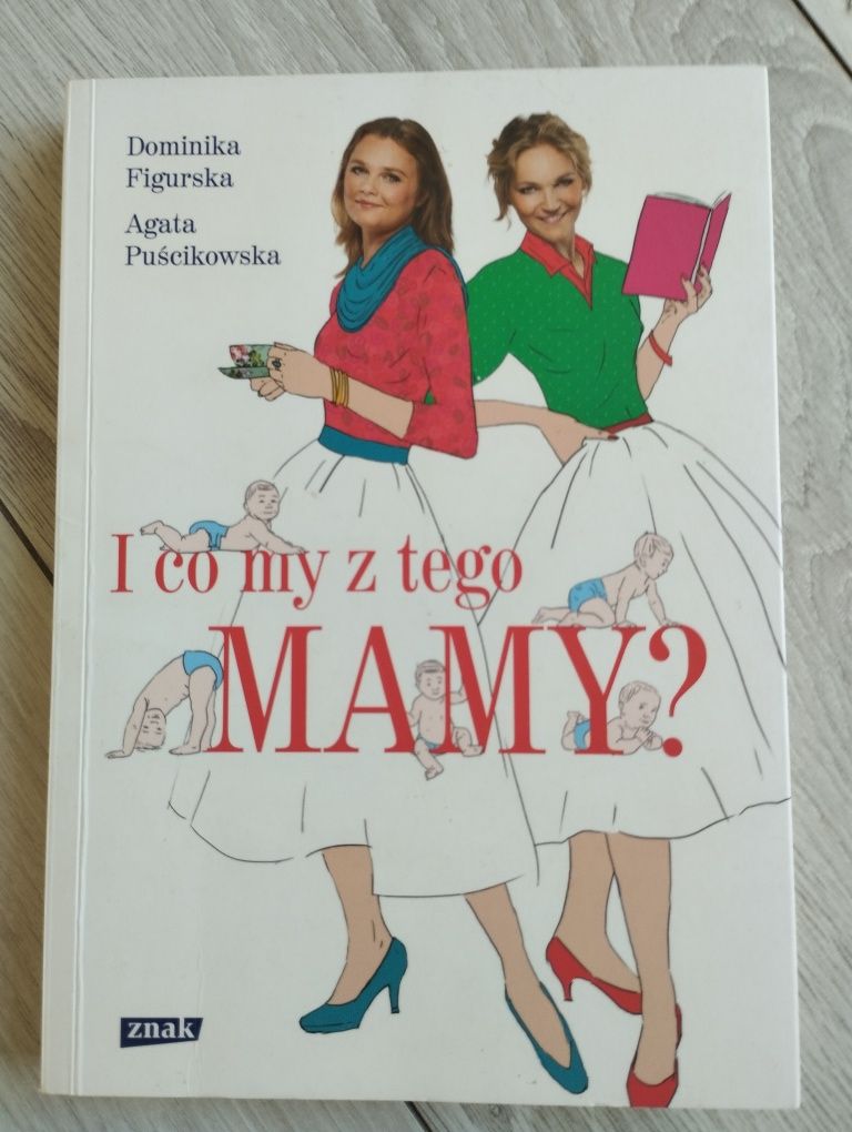 I co my z tego mamy Dominika Figurska i Agata Puścikowska