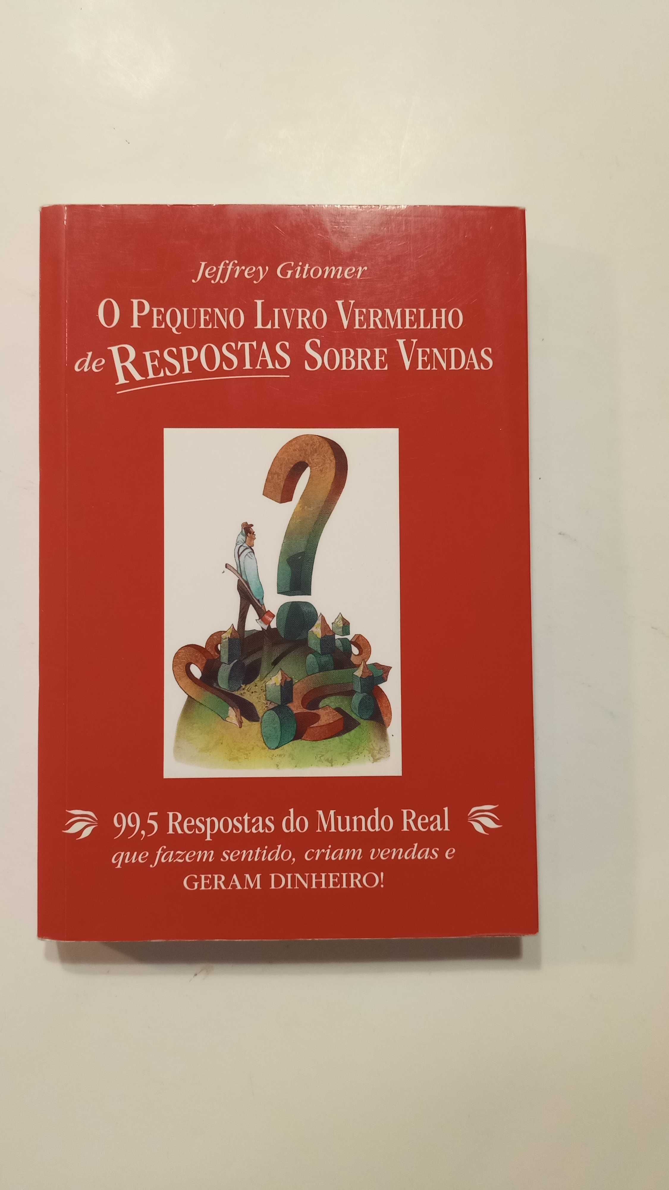 O Pequeno Livro Vermelho de Respostas sobre Vendas, Jeffrey Gitomer´s