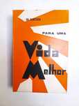 Para uma vida melhor - Dr. Haroldo Shryock