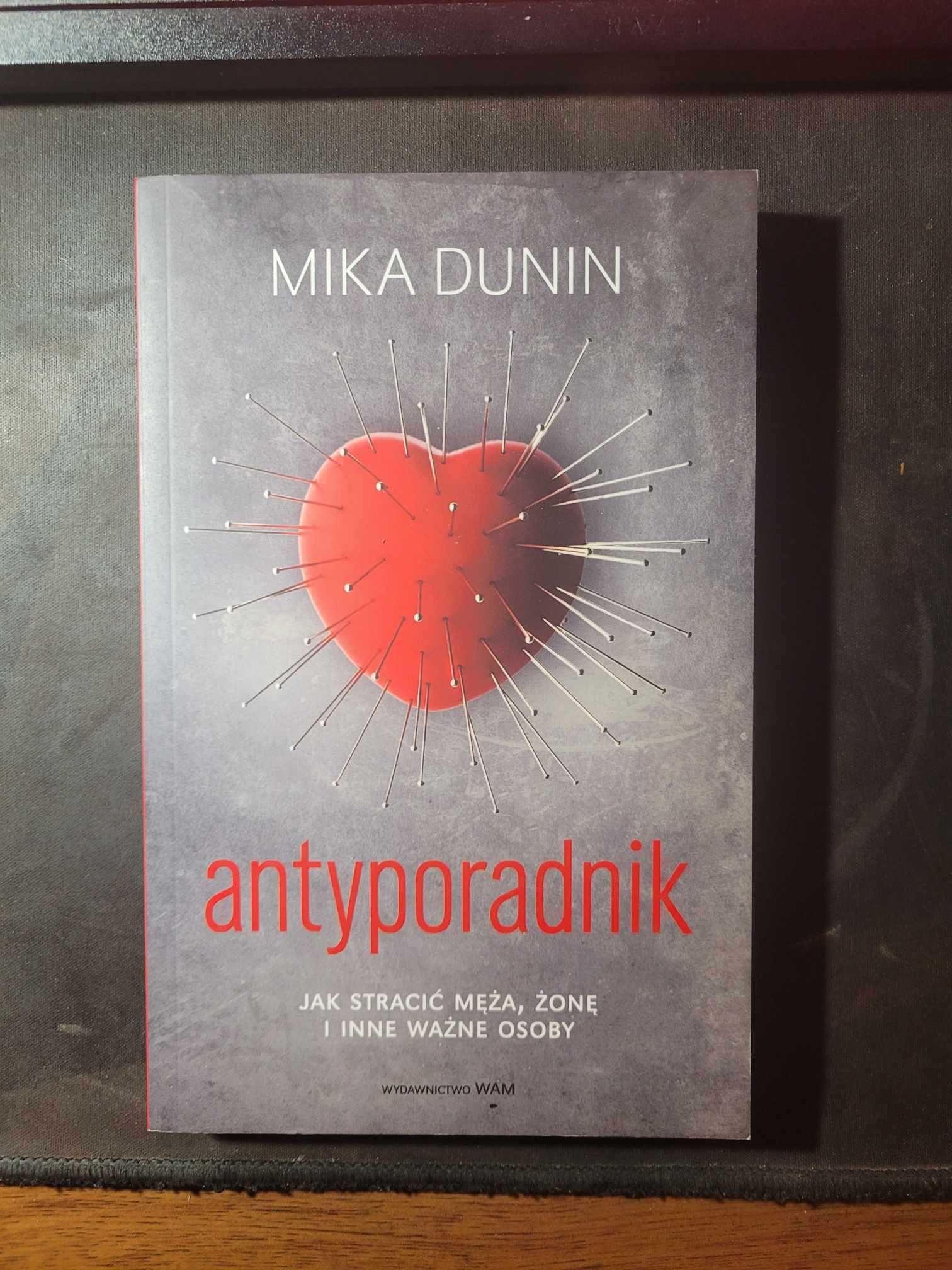 Antyporadnik - Mika Dunin