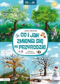 Od...do. Co i jak zmienia się w przyrodzie - Liliana Fabisinska