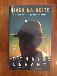 Dennis Lehane - Viver na noite