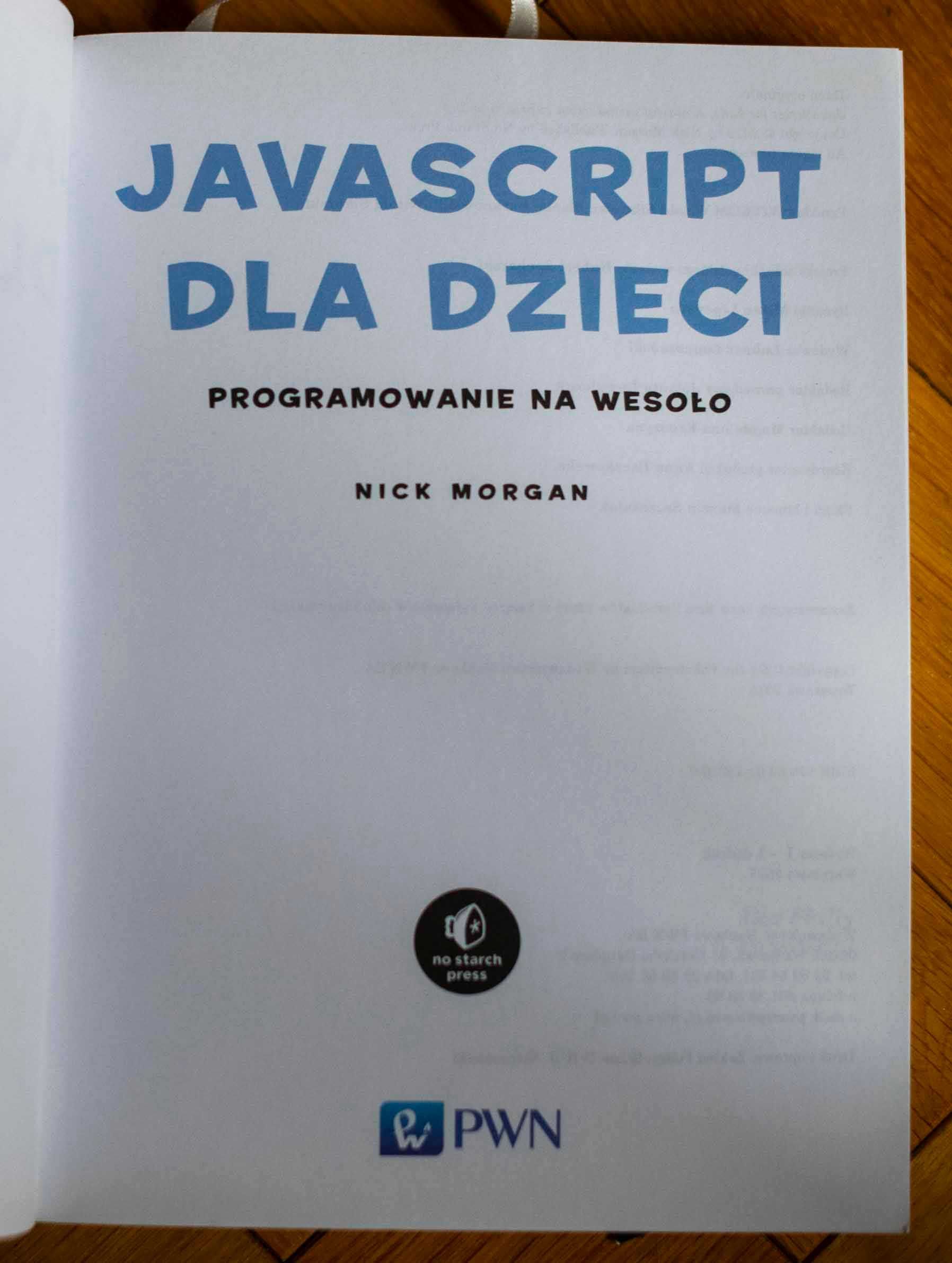 JavaScript dla dzieci Programowanie na wesoło Nick Morgan PWN 2015