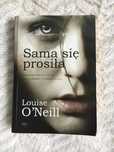 "sama się prosiła" Louise O'Neill